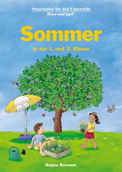 Sommer in der 1. und 2. Klasse - Regina Bormann