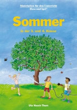 Sommer in der 3. und 4. Klasse - Uta Hauck-Thum