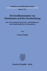 Die Kreditautonomie von Gliedstaaten und ihre Beschränkung. - Cosmas Weigel