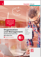 Organisation und Management, Fachunterricht für Büroberufe - Kurt Pecher, Markus Streif, Günter Tyszak, Michael Vierlinger, Friedrich Winkler