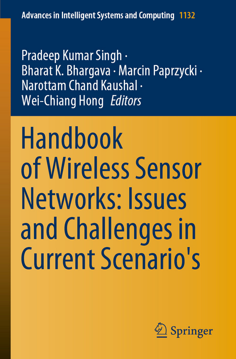 Handbook of Wireless Sensor Networks: Issues and Challenges in Current Scenario's - 