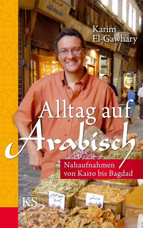 Alltag auf arabisch - Karim El-Gawhary