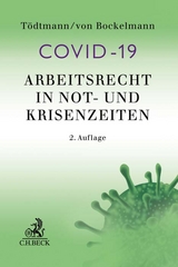 Arbeitsrecht in Not- und Krisenzeiten - Tödtmann, Ulrich; Bockelmann, Eler von