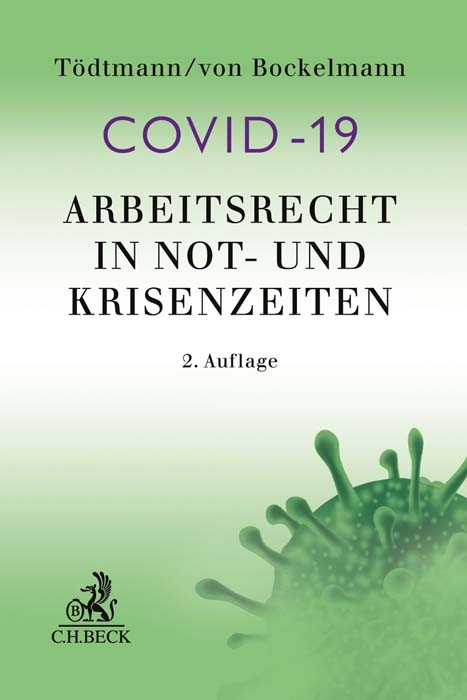 Arbeitsrecht in Not- und Krisenzeiten - 