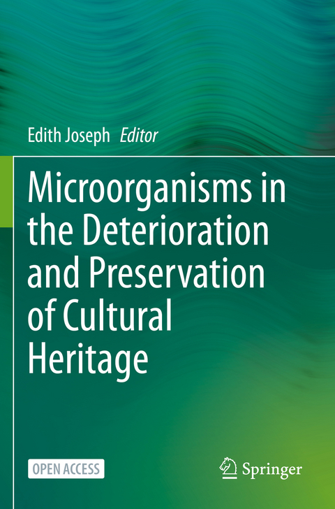 Microorganisms in the Deterioration and Preservation of Cultural Heritage - 