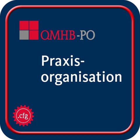 Qualitätsmanagementhandbuch - Modul Praxisorganisation - 