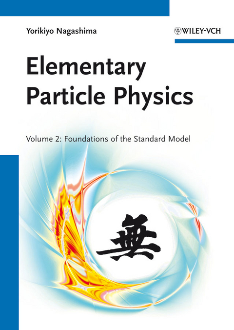 Elementary Particle Physics - Yorikiyo Nagashima