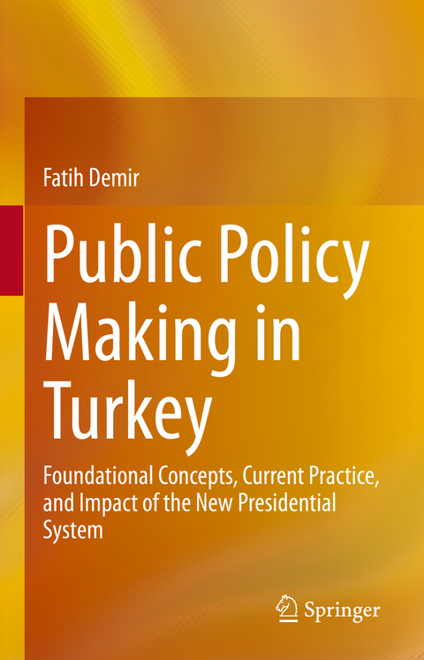 Public Policy Making in Turkey - Fatih Demir