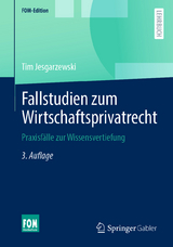 Fallstudien zum Wirtschaftsprivatrecht - Jesgarzewski, Tim