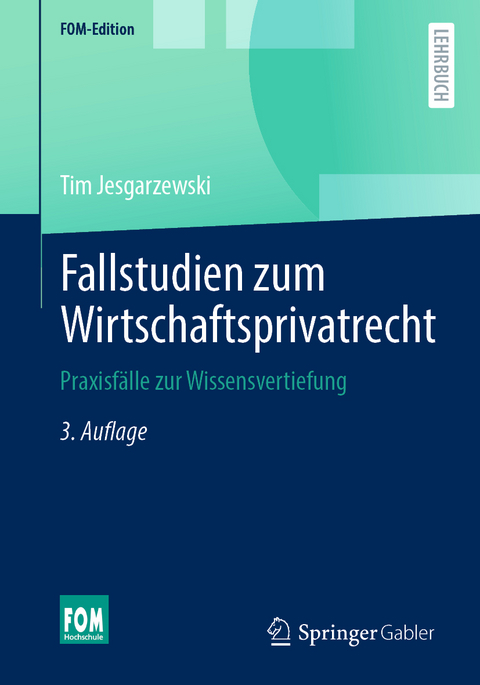 Fallstudien zum Wirtschaftsprivatrecht - Tim Jesgarzewski