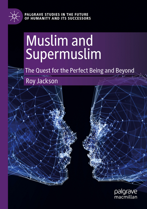 Muslim and Supermuslim - Roy Jackson