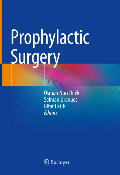 Prophylactic Surgery - 