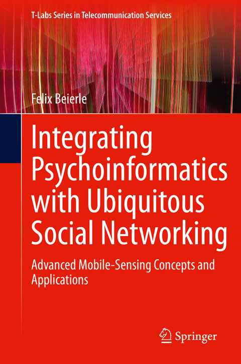 Integrating Psychoinformatics with Ubiquitous Social Networking - Felix Beierle