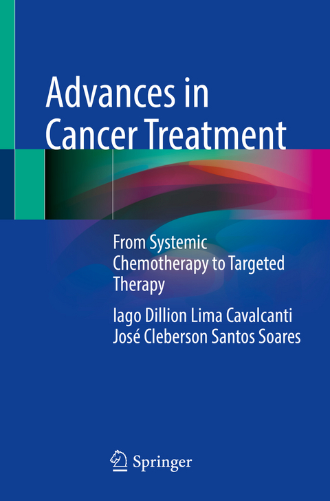 Advances in Cancer Treatment - Iago Dillion Lima Cavalcanti, José Cleberson Santos Soares