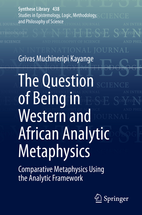 The Question of Being in Western and African Analytic Metaphysics - Grivas Muchineripi Kayange