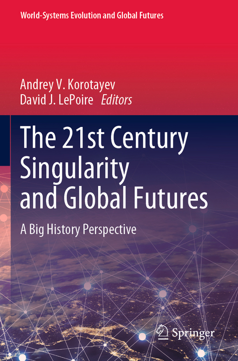 The 21st Century Singularity and Global Futures - 