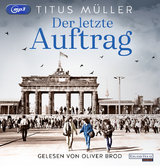 Der letzte Auftrag - Titus Müller