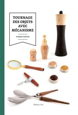 TOURNAGE DES OBJETS AVEC MECANISME -  Martin