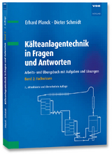 Kälteanlagentechnik in Fragen und Antworten - Erhard Planck, Dieter Schmidt