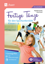 Fertige Tänze für den Sportunterricht Klasse 1-4 - Angelika Cordes, Silke Kirsch