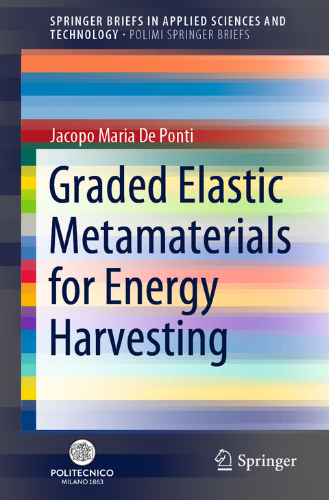 Graded Elastic Metamaterials for Energy Harvesting - Jacopo Maria De Ponti