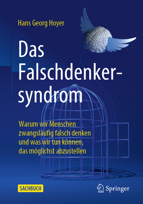 Das Falschdenkersyndrom - Hans Georg Hoyer