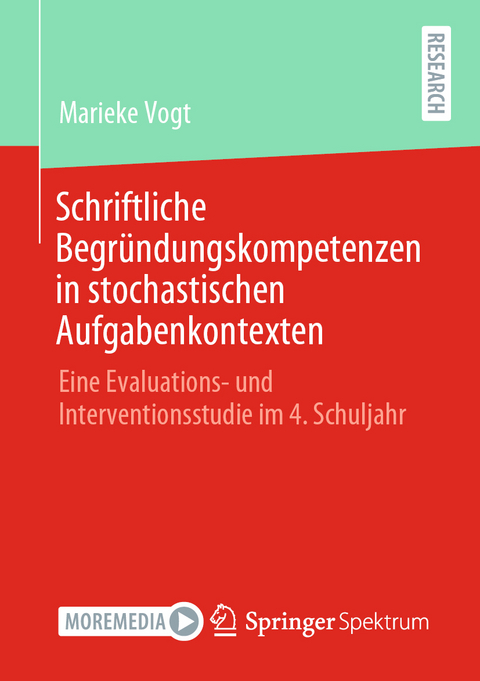 Schriftliche Begründungskompetenzen in stochastischen Aufgabenkontexten - Marieke Vogt