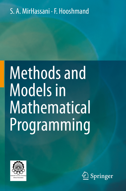 Methods and Models in Mathematical Programming - S. A. MirHassani, F. Hooshmand