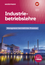 Industriebetriebslehre - Management betrieblicher Prozesse - Peter Körner, Rolf-Günther Nolden