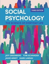 Social Psychology - Greenberg, Jeff; Schmader, Toni; Arndt, Jamie; Landau, Mark