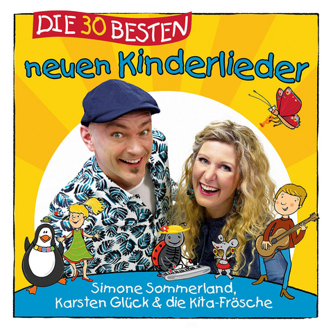 Die 30 besten neuen Kinderlieder, 1 Audio-CD - Sabine Sommerland, Karsten Glück,  Die Kita-Frösche