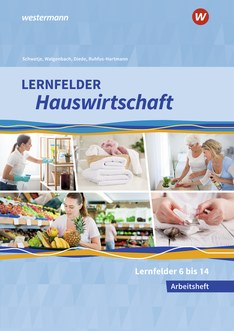 Lernfelder Hauswirtschaft - Christine Maier, Doris Schwetje, Barbara Ruhfus-Hartmann, Christa Walgenbach, Martina Diede, Alexander Fuhr