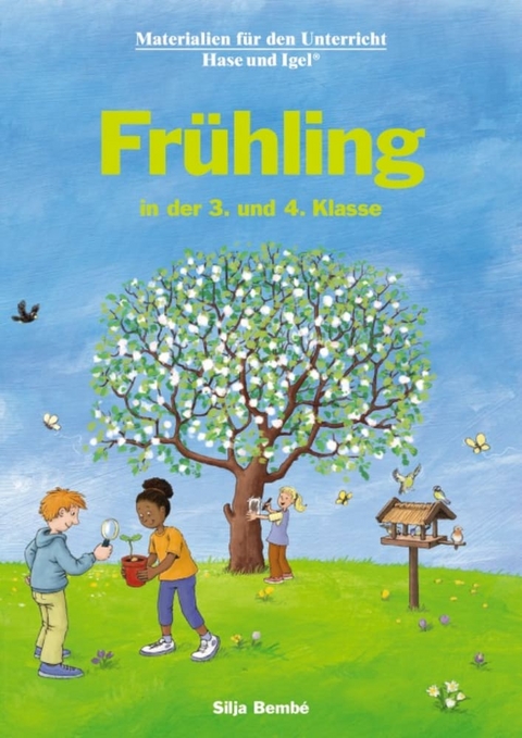 Frühling in der 3. und 4. Klasse - Silja Bembé