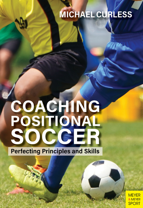 Coaching Positional Soccer - Michael Curless