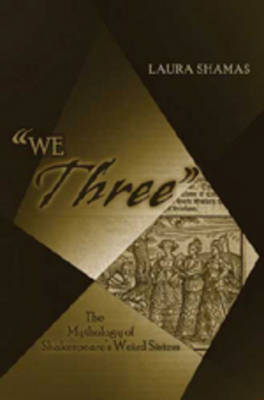 We Three -  Shamas Laura Shamas