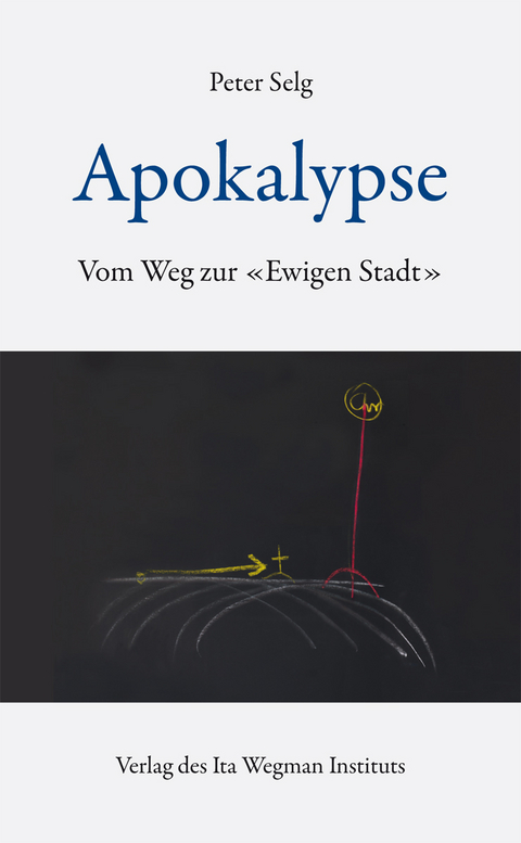 Apokalypse - Peter Selg