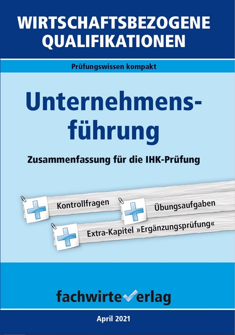 Wirtschaftsbezogene Qualifikationen: Unternehmensführung - Reinhard Fresow