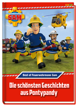 Feuerwehrmann Sam: Best of Feuerwehrmann Sam: Die schönsten Geschichten aus Pontypandy - Katrin Zuschlag