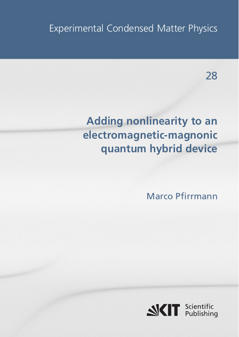 Adding nonlinearity to an electromagnetic-magnonic quantum hybrid device - Marco Pfirrmann