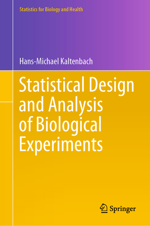 Statistical Design and Analysis of Biological Experiments - Hans-Michael Kaltenbach