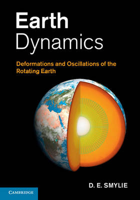 Earth Dynamics -  D. E. Smylie