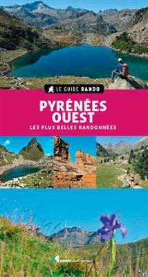 Pyrénées Ouest - Les plus belles randonnées