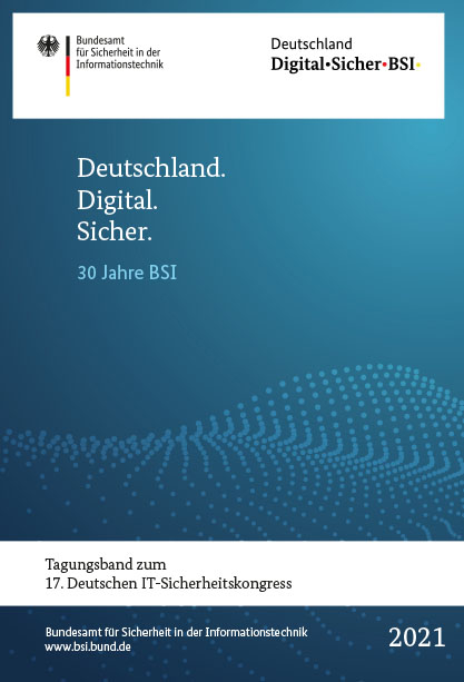 Deutschland. Digital. Sicher. - Tobias Assmann, Christian Banse, Paul Bastian, Jennifer Breuer, Jörg Breuer, Jörg Fischer, Tiago Espinha Gasiba, Wolfram Girg, Philipp Goldberg, Werner Haas, Andreas Prof. Dr. Heinemann, Niklas Dr. Hellemann, Tobias Dr. Hemmert, Jan-Niklas Hilgert, Michael Hohmuth, Michael Hoppe, Tina Hühnlein, Detlef Hühnlein, Angelika Jaschob, Evangelos Karatsiolis, Markus Karch, Dennis-Kenji Dr. Kipker, Jörg Kippe, Stephan Kohzer, Hanno Koop, Stavros Dr. Kousidis, Helge Dr. Kreutzmann, Jens Kulikowski, Adam Lackorzynski, Ulrike Prof. Dr. Lechner, Steffen Liebergeld, Manfred Lochter, Daniel Dr. Prof. Loebenberger, Timo Malderle, Marian Prof. Dr. Margraf, Andreas Prof. Dr. Mayer, Michael Prof. Dr. Meier, Martina Petersen, Maria Pinto-Albuquerque, Thorben Pohl, Timo Pohl, Stefanie Reinhardt, Peter Rost, Thomas Salvador, Stephan Dr. Schwinger, Annegrit Seyerling-Klug, Christian Stengel, Falko Dr. Stenzke, Julian Suleder, Arnold Sykosch, Pascua Theus, Jan Tiedemann, Friedrich Dr. Tönsing, Dina C. Dr. Truxius, Marina Voigtländer, Christian Dr. Wegener, Konrad Weiss, Florian Wendland, Maximilian Westers, Tobias Wich, Alexander Prof. Dr. Wiesmaier, Verena Wingerter, Matthias Dr. Wübbeling, Thomas Dr. Wunderer, Andreas Zeiler, Robert Zastrau, Ann-Kristin Derst, Heike Dr. Hagemeier, Joerg Heidrich, Arnold Krille, Martin Lambertz, Jeremy Perez, Georg Prof. Dr. Sigl