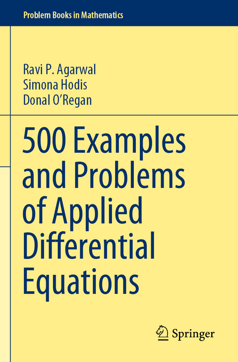 500 Examples and Problems of Applied Differential Equations - Ravi P. Agarwal, Simona Hodis, Donal O’Regan