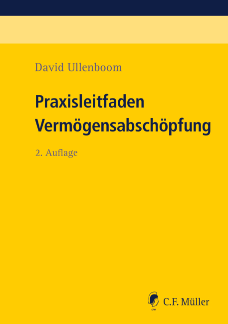 Praxisleitfaden Vermögensabschöpfung - David Ullenboom