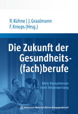 Die Zukunft der Gesundheits(fach)berufe - 