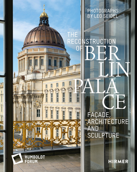 The Reconstruction of Berlin Palace - 