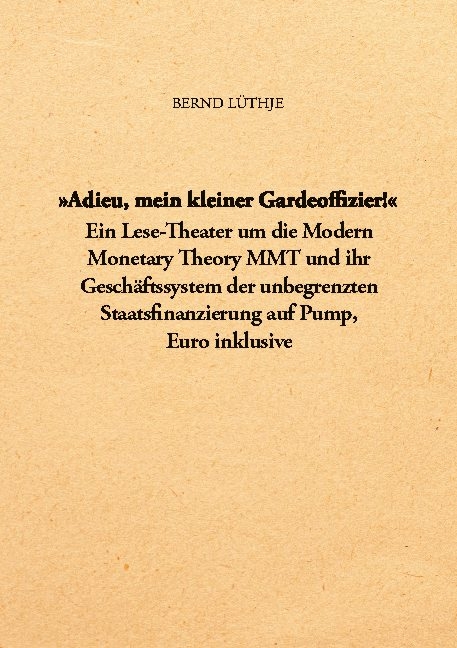 "Adieu, mein kleiner Gardeoffizier!" - Bernd Lüthje