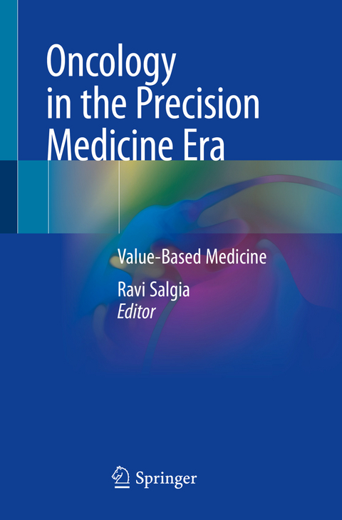 Oncology in the Precision Medicine Era - 