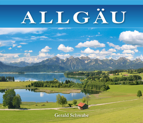 Allgäu - Gerald Schwabe